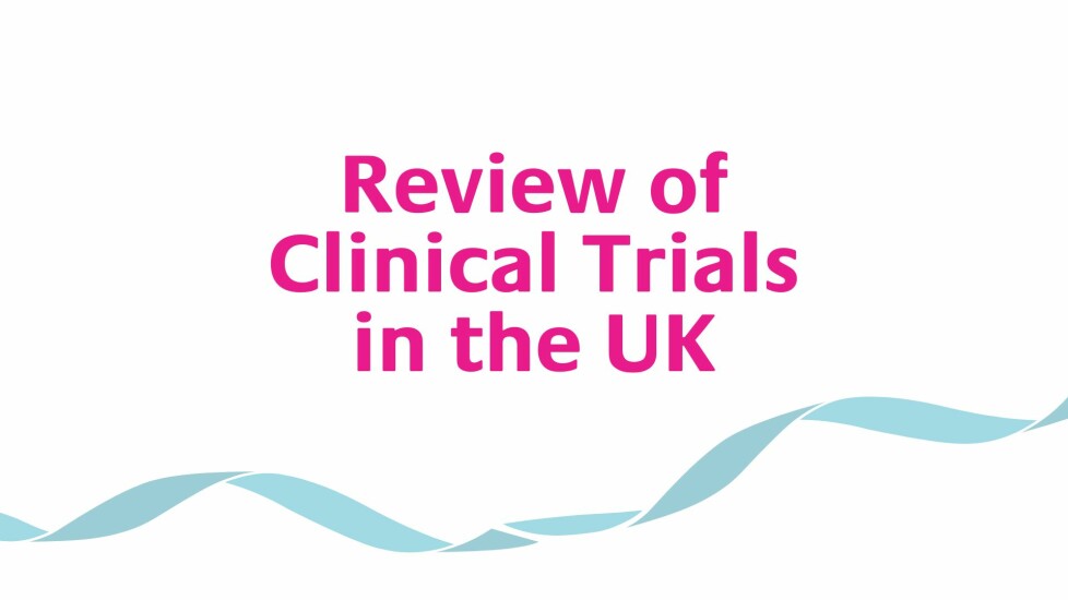 Review of Clinical Trials in the UK