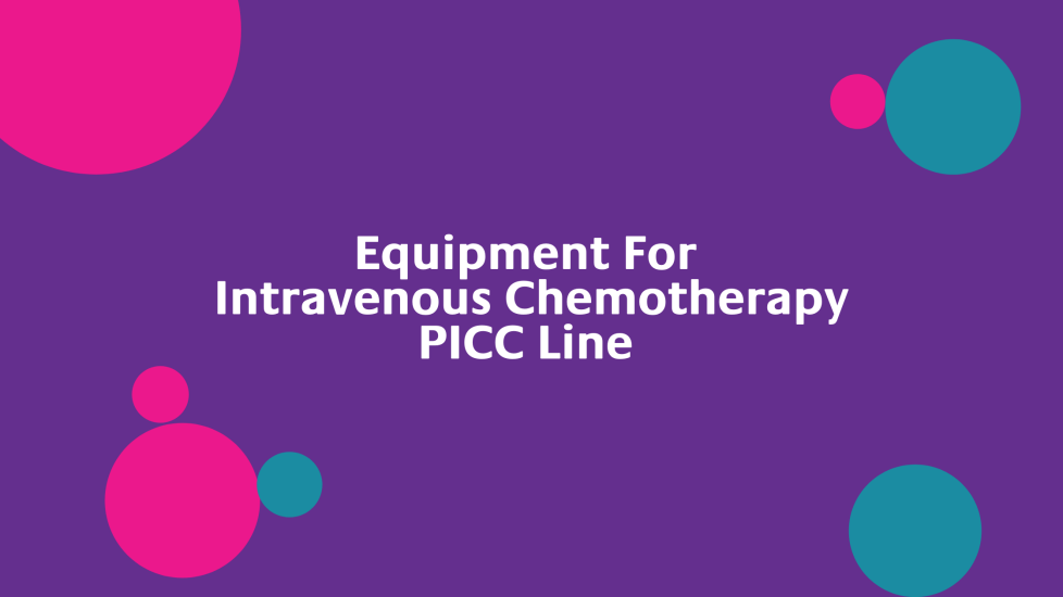 equipment for intravenous chemotherapy