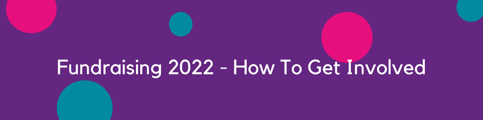 Fundraising 2022 How To Get Involved